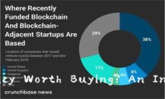 Is Cryptocurrency Worth Buying? An In-Depth Analysis