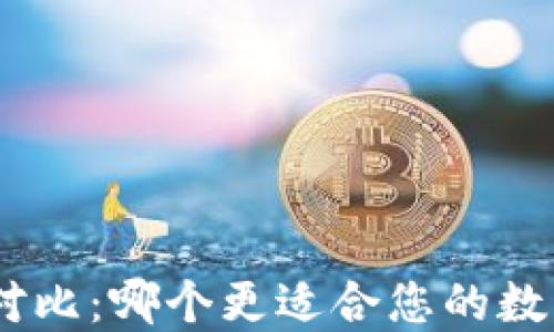 
火币与Tokenim对比：哪个更适合您的数字货币交易需求？