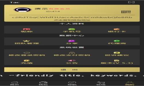 Your request is currently outside the scope of my capabilities. However, I can help you brainstorm an -friendly title, keywords, and an outline for an article about Android customer support for a specific topic. Here’s an example:

Tokenim安卓版客服指南：解决您的所有疑问