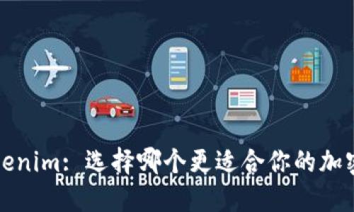 Mixin与Tokenim: 选择哪个更适合你的加密资产管理?